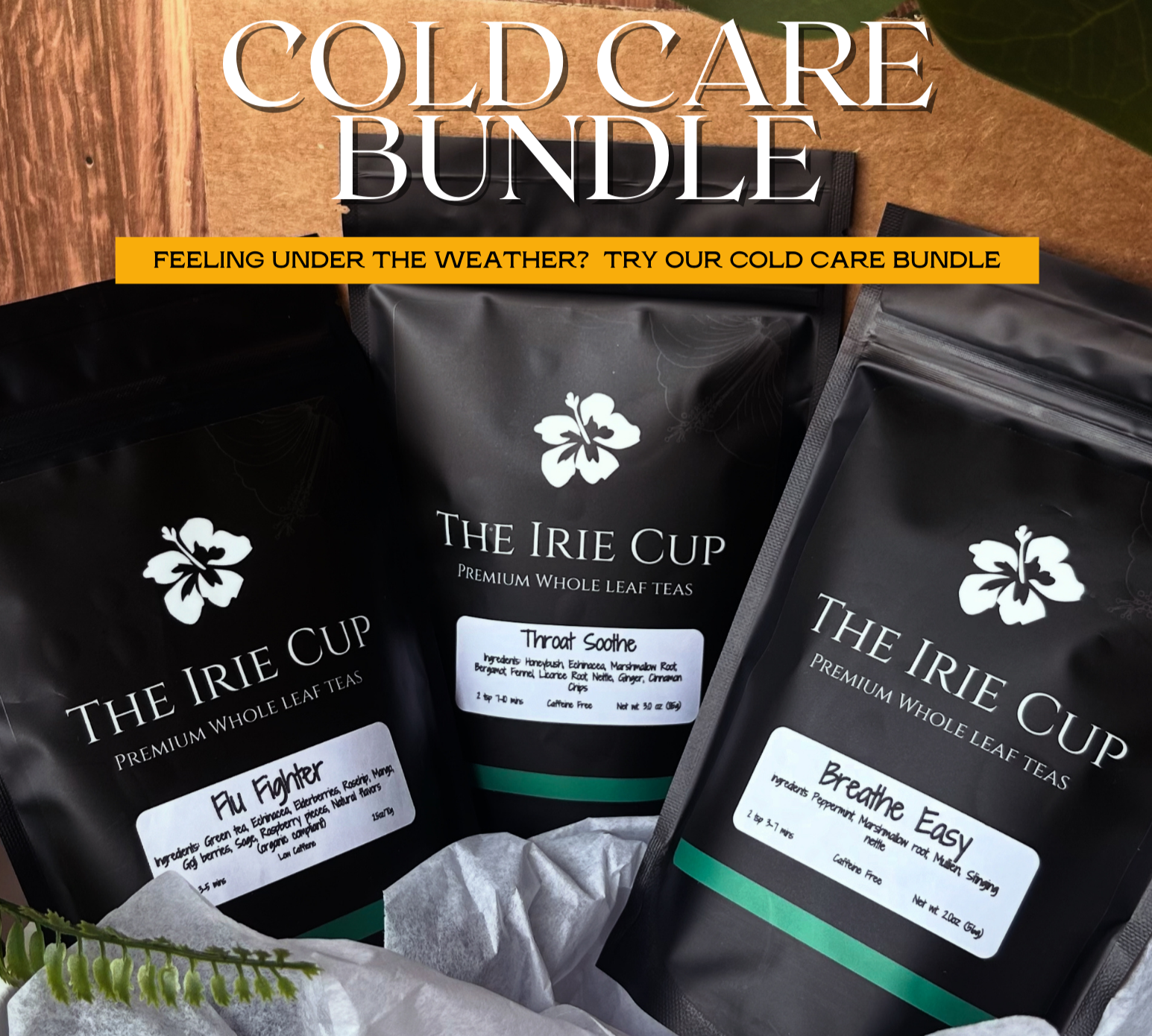 Cold care bundle with 'The Irie Cup' tea packages on a wooden surface.